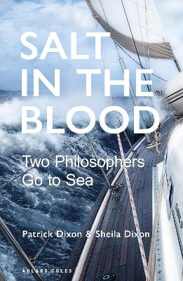 Salt in the Blood - Patrick Dixon, Sheila Dixon