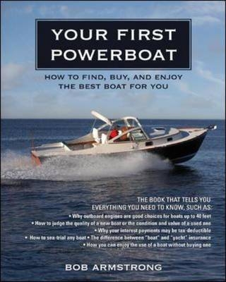 Your First Powerboat -  Robert J. Armstrong