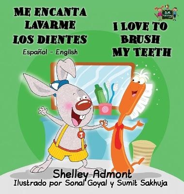 Me encanta lavarme los dientes I Love to Brush My Teeth - Shelley Admont, KidKiddos Books