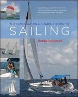 International Marine Book of Sailing -  William H. Robinson