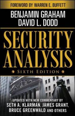 Security Analysis: Sixth Edition, Foreword by Warren Buffett -  David Dodd,  Benjamin Graham
