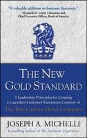 New Gold Standard: 5 Leadership Principles for Creating a Legendary Customer Experience Courtesy of the Ritz-Carlton Hotel Company -  Joseph A. Michelli