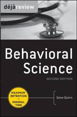 Deja Review Behavioral Science, Second Edition -  Gene R. Quinn