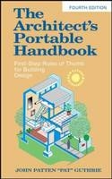 Architect's Portable Handbook: First-Step Rules of Thumb for Building Design 4/e -  (&  quote;  Pat&  quote;  ) Patten (&  quote;  Pat&  quote;  ) (&  quote;  Pat&  quote;  ) Guthrie