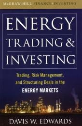 Energy Trading and Investing -  Davis W. Edwards