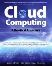 Cloud Computing, A Practical Approach -  Robert C. Elsenpeter,  Anthony Velte,  Toby Velte