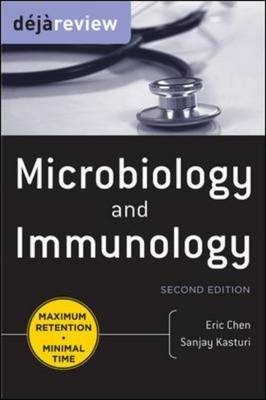 Deja Review Microbiology & Immunology, Second Edition -  Eric Chen,  Sanjay Kasturi