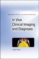 In Vivo Clinical Imaging and Diagnosis -  James W. Tunnell