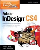 How To Do Everything Adobe InDesign CS4 -  Donna Baker,  Laurie Ulrich Fuller
