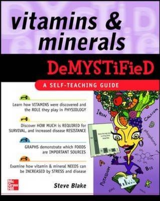 Vitamins and Minerals Demystified -  Steve Blake