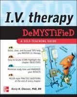 IV Therapy Demystified -  Kerry Cheever