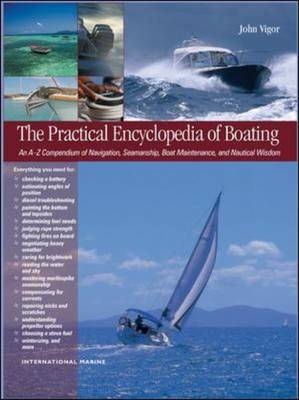 Practical Encyclopedia of Boating -  John Vigor