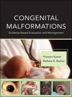 Congenital Malformations: Evidence-Based Evaluation and Management -  Barbara K. Burton,  Praveen Kumar