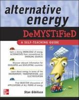 Alternative Energy Demystified -  Stan Gibilisco