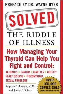 Solved: The Riddle of Illness -  Stephen E. Langer,  James F. Scheer