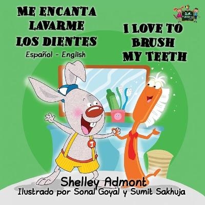 Me encanta lavarme los dientes I Love to Brush My Teeth - Shelley Admont, KidKiddos Books