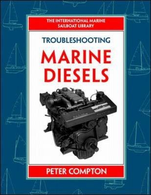 Troubleshooting Marine Diesel Engines, 4th Ed. -  Peter Compton