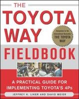 Toyota Way Fieldbook -  Jeffrey K. Liker,  David Meier