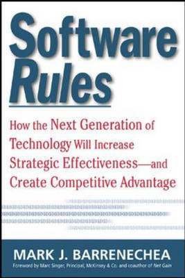 Software Rules: How the Next Generation of Enterprise Applications Will Increase Strategic Effectiveness -  Mark Barrenechea