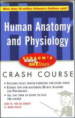 Schaum's Easy Outline of Human Anatomy and Physiology -  Kent Van de Graaff,  R. Ward Rhees