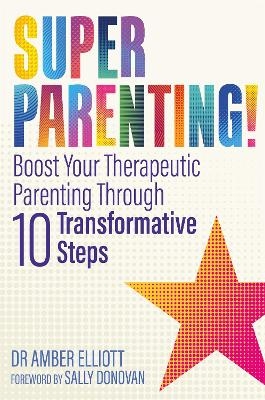 Superparenting! - Amber Elliott