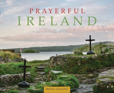 Prayerful Ireland - Helena Connolly