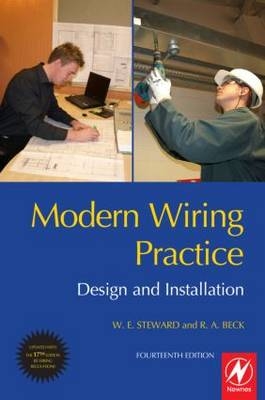 Modern Wiring Practice -  W E Steward,  T A Stubbs