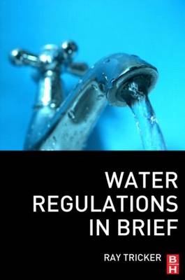 Water Regulations In Brief - UK) Tricker Ray (Herne European Consultancy Ltd