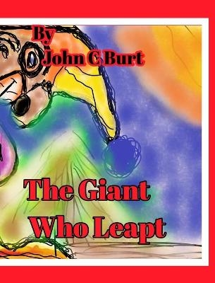 The Giant Who Leapt. - John C Burt