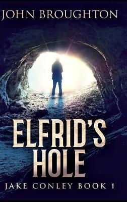 Elfrid's Hole - John Broughton