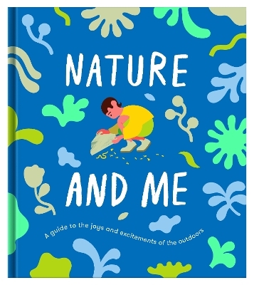 Nature and Me -  The School of Life