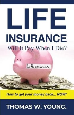 Life Insurance - Thomas W Young