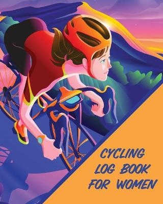 Cycling Log Book For Women - Patricia Larson