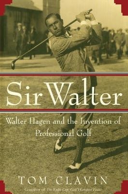 Sir Walter - Tom Clavin