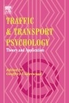 Traffic and Transport Psychology -  Geoffrey Underwood