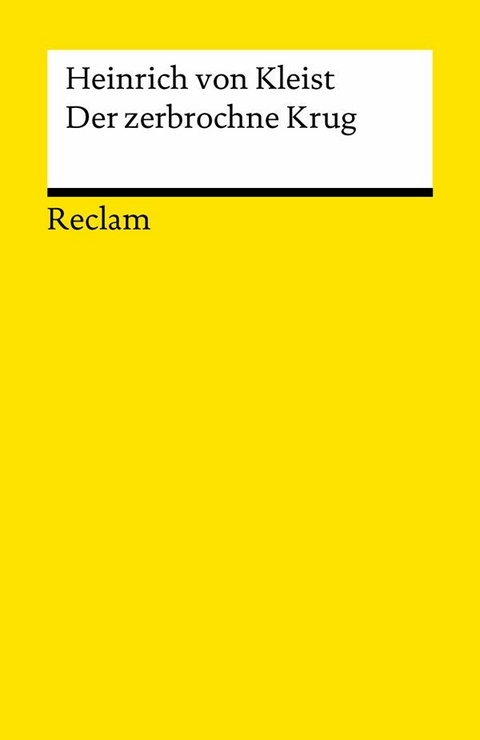 Der zerbrochne Krug - Heinrich von Kleist