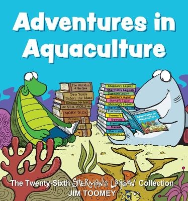 Adventures in Aquaculture - Jim Toomey