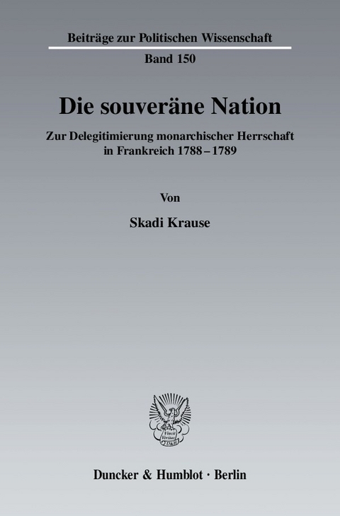 Die souveräne Nation. -  Skadi Krause