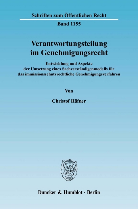 Verantwortungsteilung im Genehmigungsrecht. -  Christof Häfner
