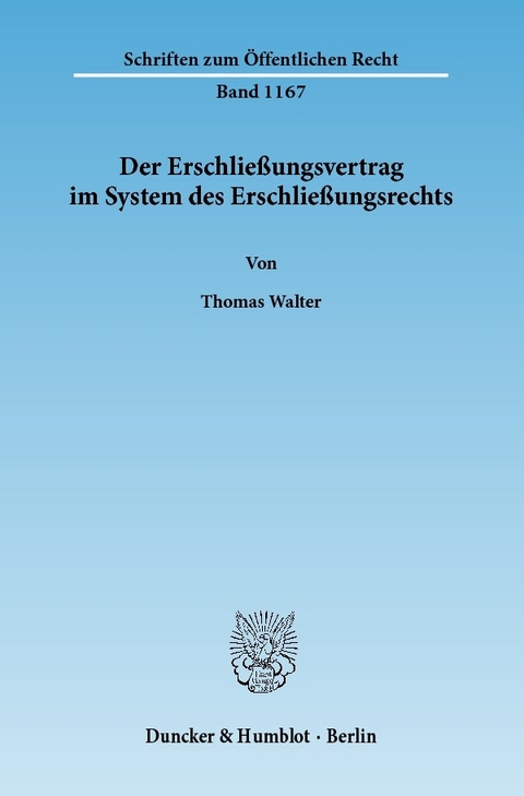 Der Erschließungsvertrag im System des Erschließungsrechts. -  Thomas Walter