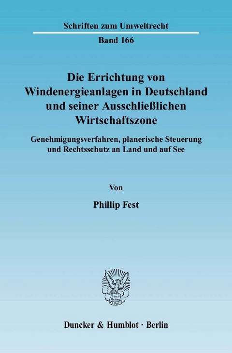Die Errichtung von Windenergieanlagen in Deutschland und seiner Ausschließlichen Wirtschaftszone. -  Phillip Fest