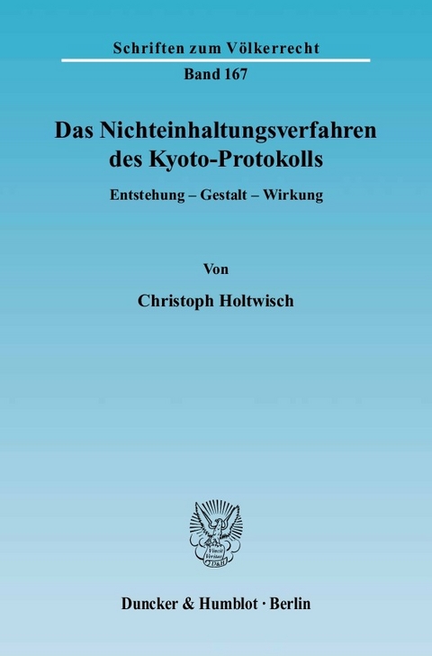 Das Nichteinhaltungsverfahren des Kyoto-Protokolls. -  Christoph Holtwisch