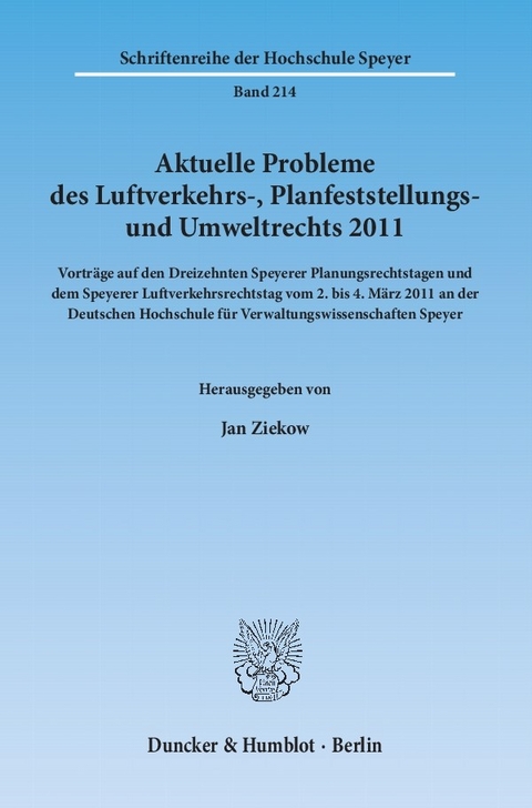 Aktuelle Probleme des Luftverkehrs-, Planfeststellungs- und Umweltrechts 2011. - 