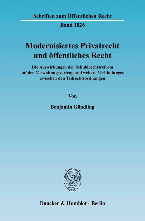 Modernisiertes Privatrecht und öffentliches Recht. -  Benjamin Gündling