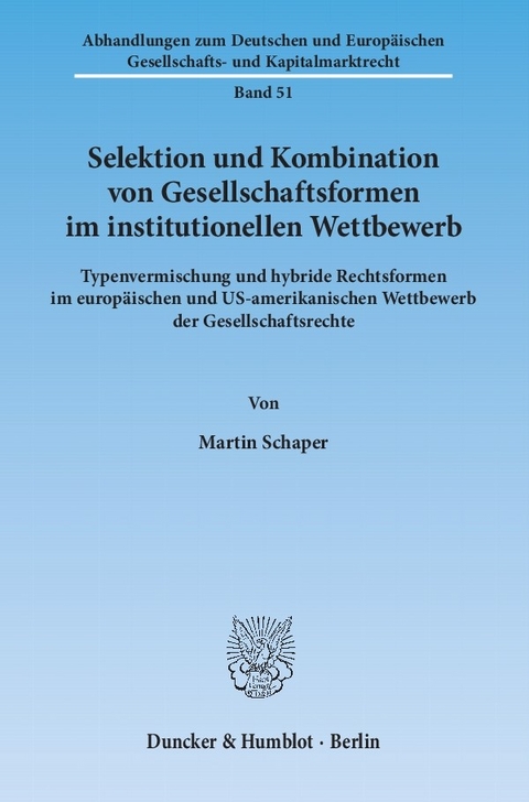 Selektion und Kombination von Gesellschaftsformen im institutionellen Wettbewerb. -  Martin Schaper