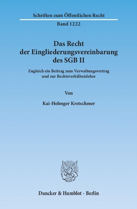 Das Recht der Eingliederungsvereinbarung des SGB II. -  Kai-Holmger Kretschmer