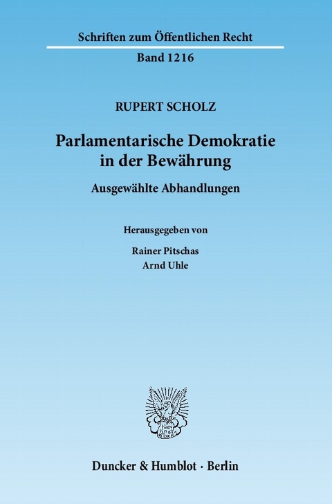 Parlamentarische Demokratie in der Bewährung. -  Rupert Scholz