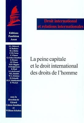 LA PEINE CAPITALE ET LE DROIT INTERNATIO -  COHEN-JONATHAN G SCH