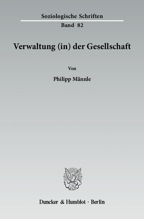 Verwaltung (in) der Gesellschaft. -  Philipp Männle