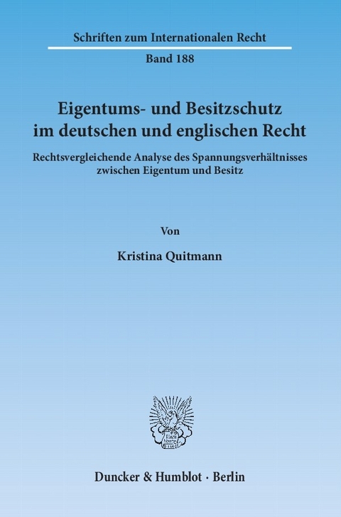 Eigentums- und Besitzschutz im deutschen und englischen Recht. -  Kristina Quitmann